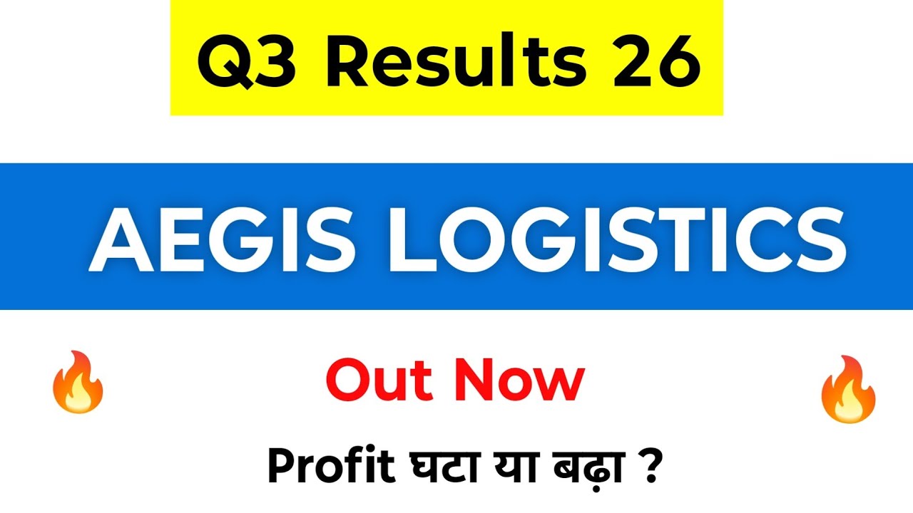 Aegis Logistics Q3 Results | Aegis Logistics Results | Aegis Logistics Share Latest News