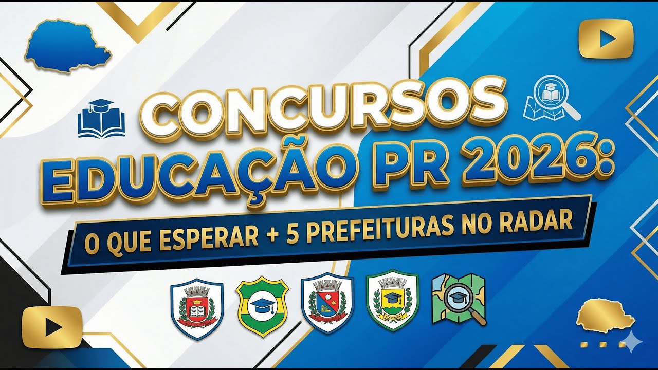 Concursos Educação PR 2026: o que esperar + 5 prefeituras no radar