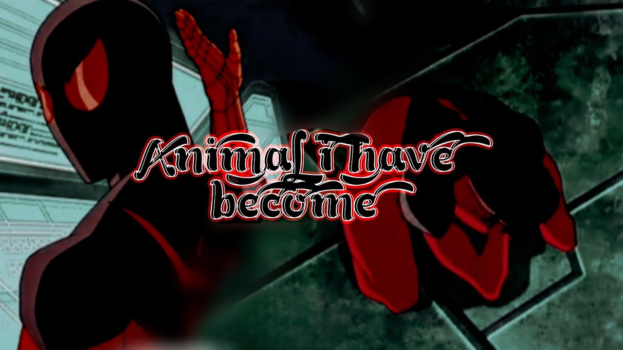 [Ultimate Spiderman] Scarlet Spider — Animal I have become『amv』