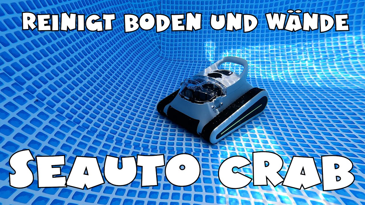 Gamechanger: SEAUTO Crab Akku Poolreinigunbgsroboter