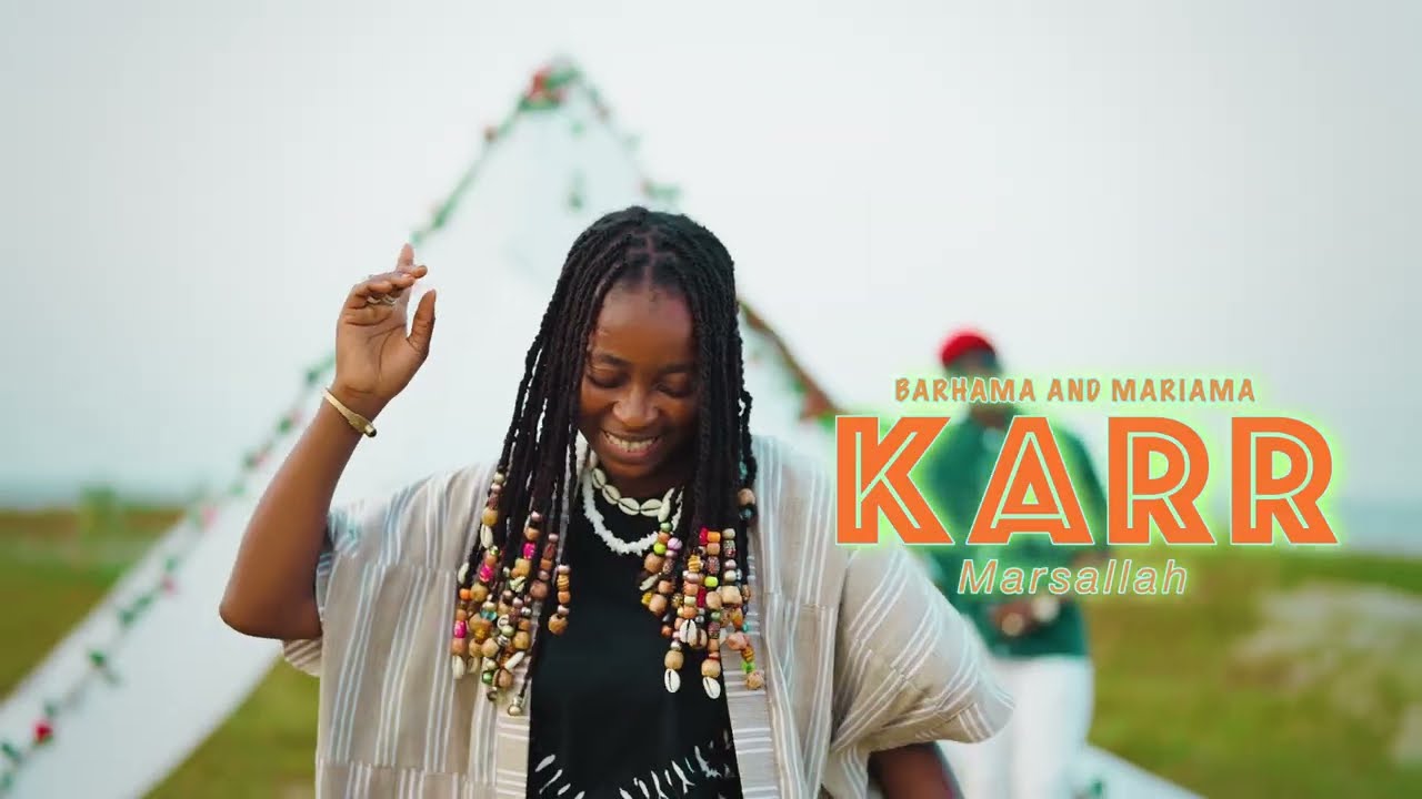 Barhama & Mariama - KARR MARSALLAH (Official video )