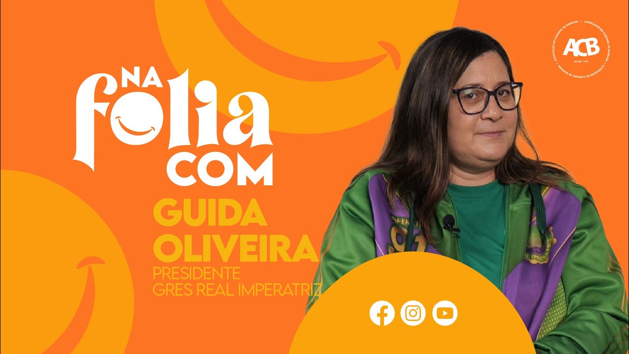 Na Folia Com Guida Oliveira - Presidente do GRES Real Imperatriz