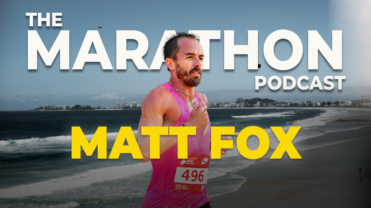 Matt Fox: 2:18 marathon, runners' weight and Japan | THE MARATHON PODCAST