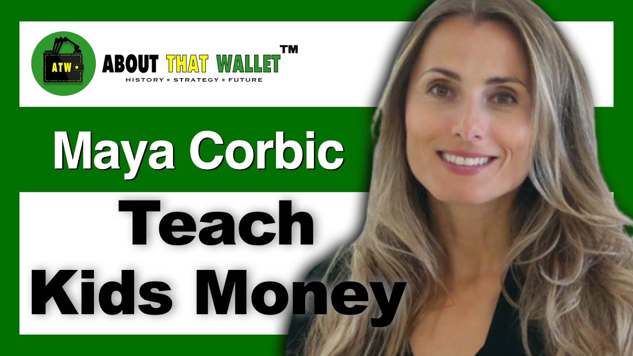 S4E32: [Maya Corbic] Unlock Your Child's Financial Potential