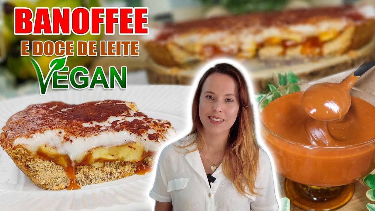BANOFFEE VEGANA E DOCE DE LEITE CASEIRO