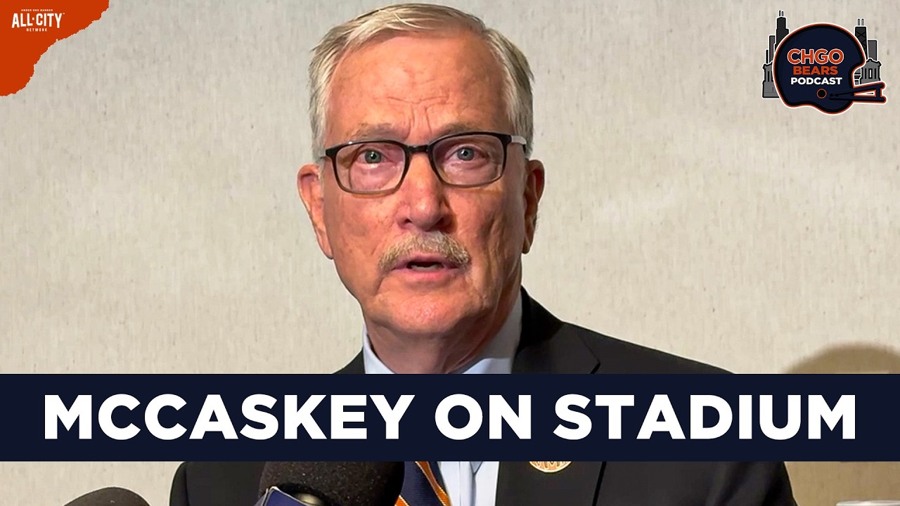 George McCaskey Updates The Chicago Bears Progress on a New Stadium