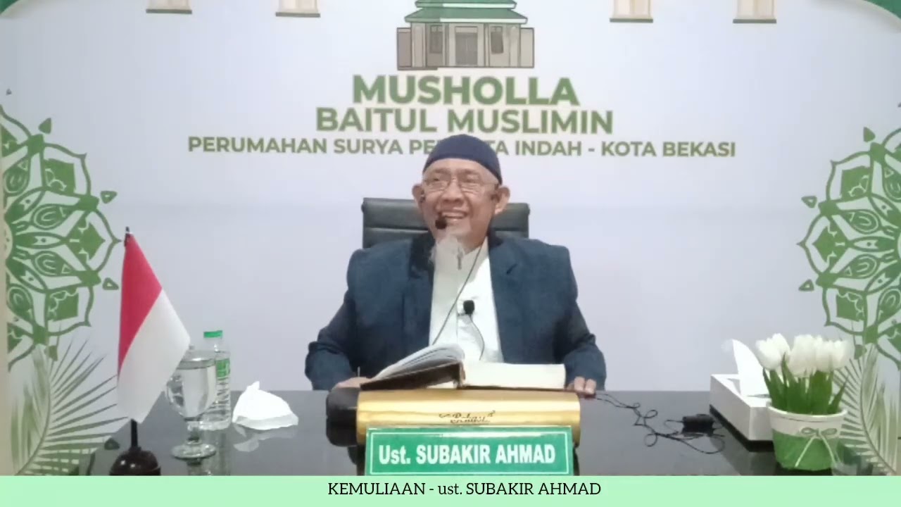KEMULIAAN ~ ust. Subakir Ahmad 