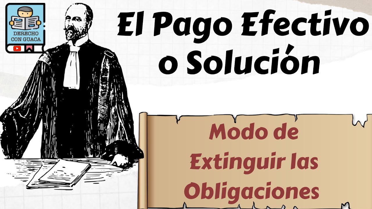 El Pago - Modo de Extinguir las Obligaciones 🤓🤓🤓🤓