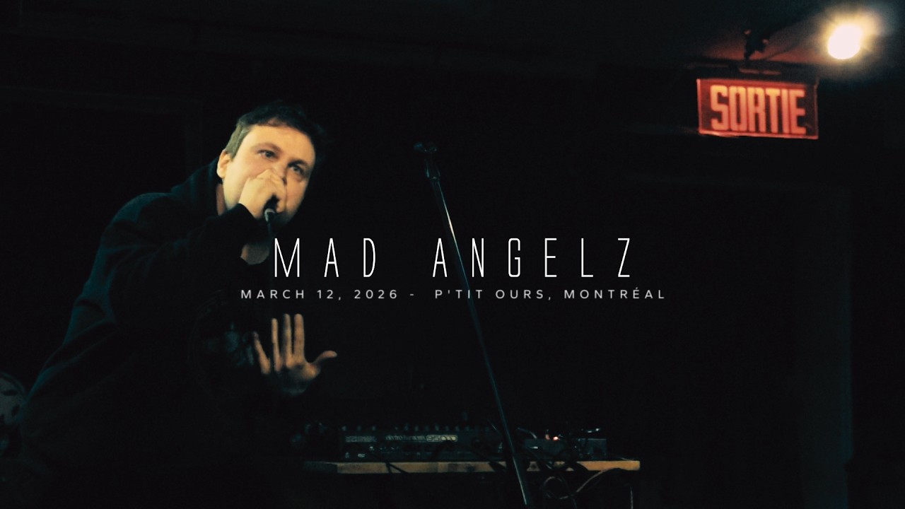 Mad Angelz - Live At Ptit Ours Montreal March 12, 2026 - The Internet Was A Mistake (album release)