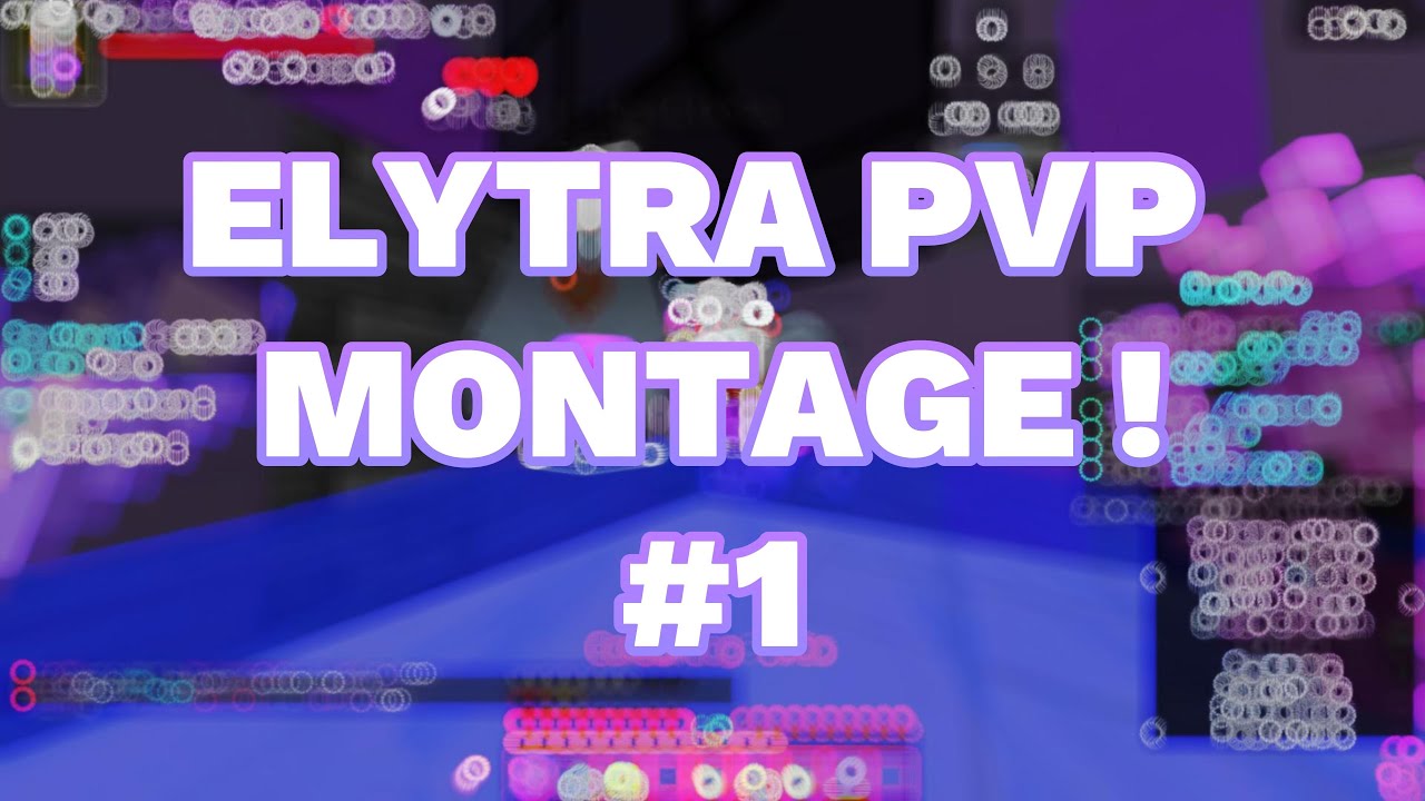 Minecraft Elytra Pvp Montage !