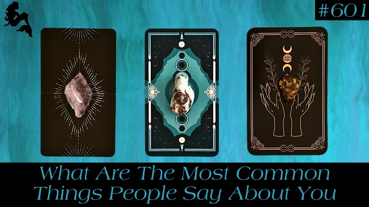 What Are The Most Common Things People Say About You🗣️😮🤔~ Pick a Card Tarot Reading
