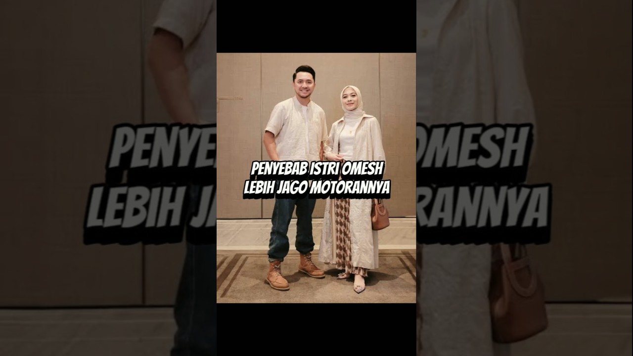 Istri Omesh Lebih Jago Motoran?  #podcast #podcastclips #shorts #agaklaen #omesh #fyp #foryou #trend