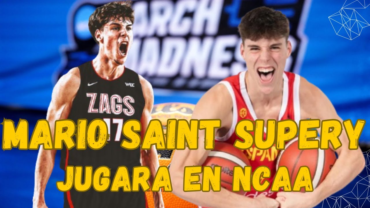 MARIO SAINT SUPERY SE VA A LA NCAA - ANALIZAMOS SU ENCAJE EN UNO DE LOS MEJORES EQUIPOS DE LA NCAA