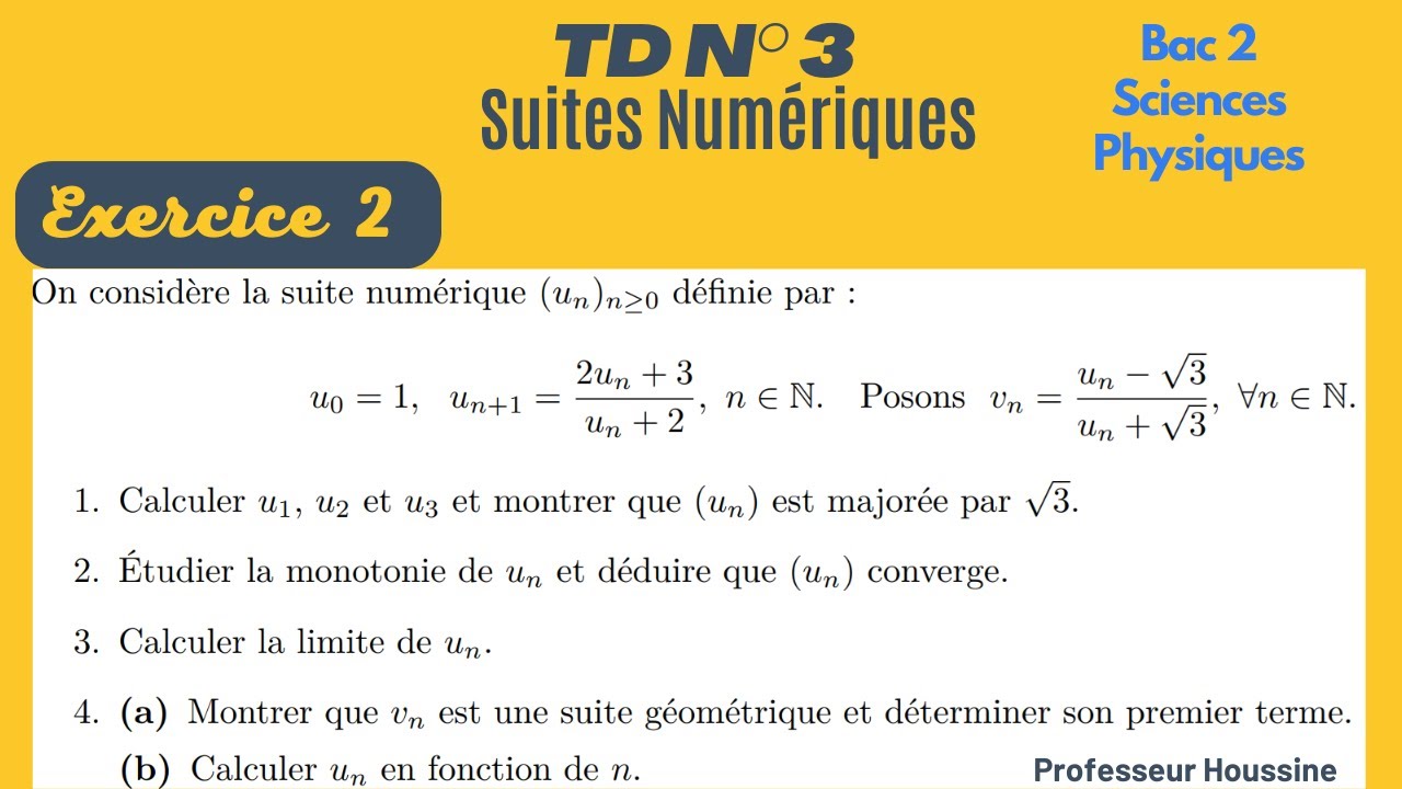 Bac 2: Sciences Physiques, Corrig&eacute; solution du TD 3 : Suites num&eacute;riques, Exercice 2