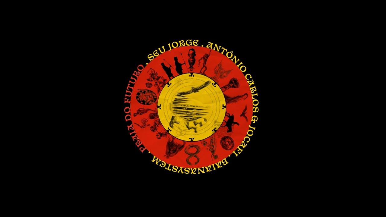 PRAIA DO FUTURO - BaianaSystem, Seu Jorge, Antonio Carlos & Jocafi