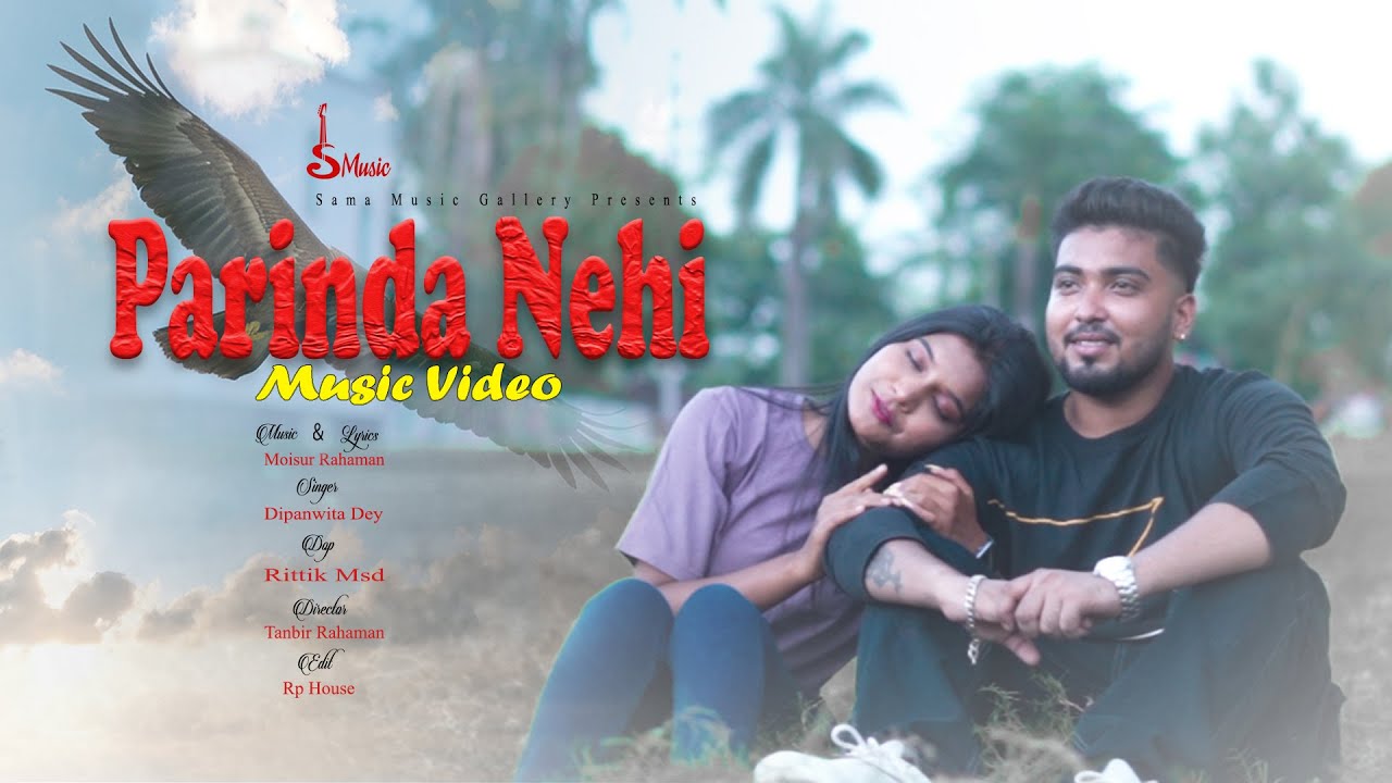 Parinda Nehi | New Hindi Song 2025 | Sama Music Gallery | Mosiur Rahaman