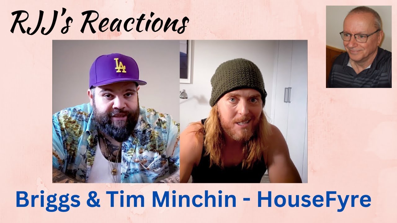 Briggs and Tim Minchin - Housefyre - 🇨🇦 RJJ's Reaction