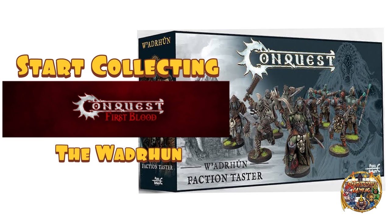 Start Collecting Conquest First Blood: The Wadrhun Faction Taster Box