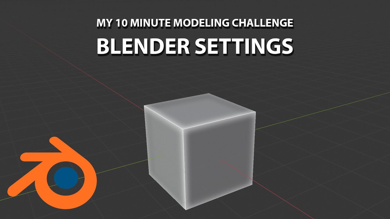 Моя настройка Blender 2.82 (для 10-минутного конкурса моделирования)