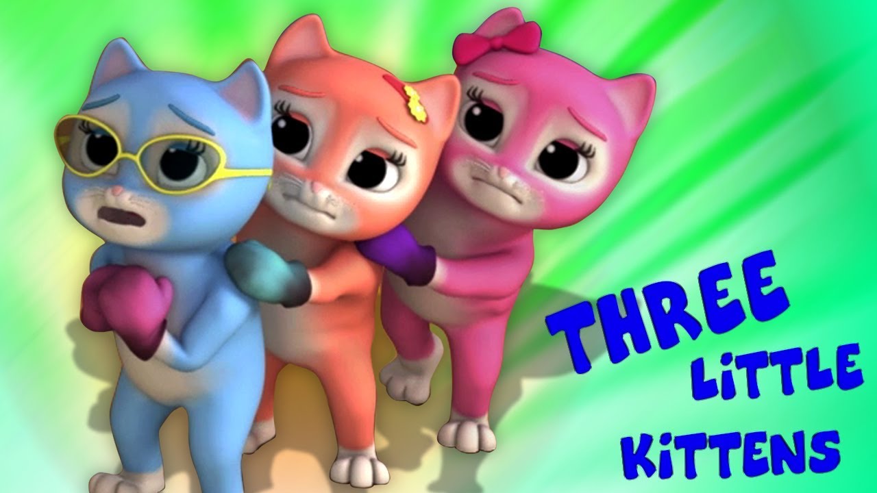 Три маленьких котята | Котенок песня | Three Little Kittens