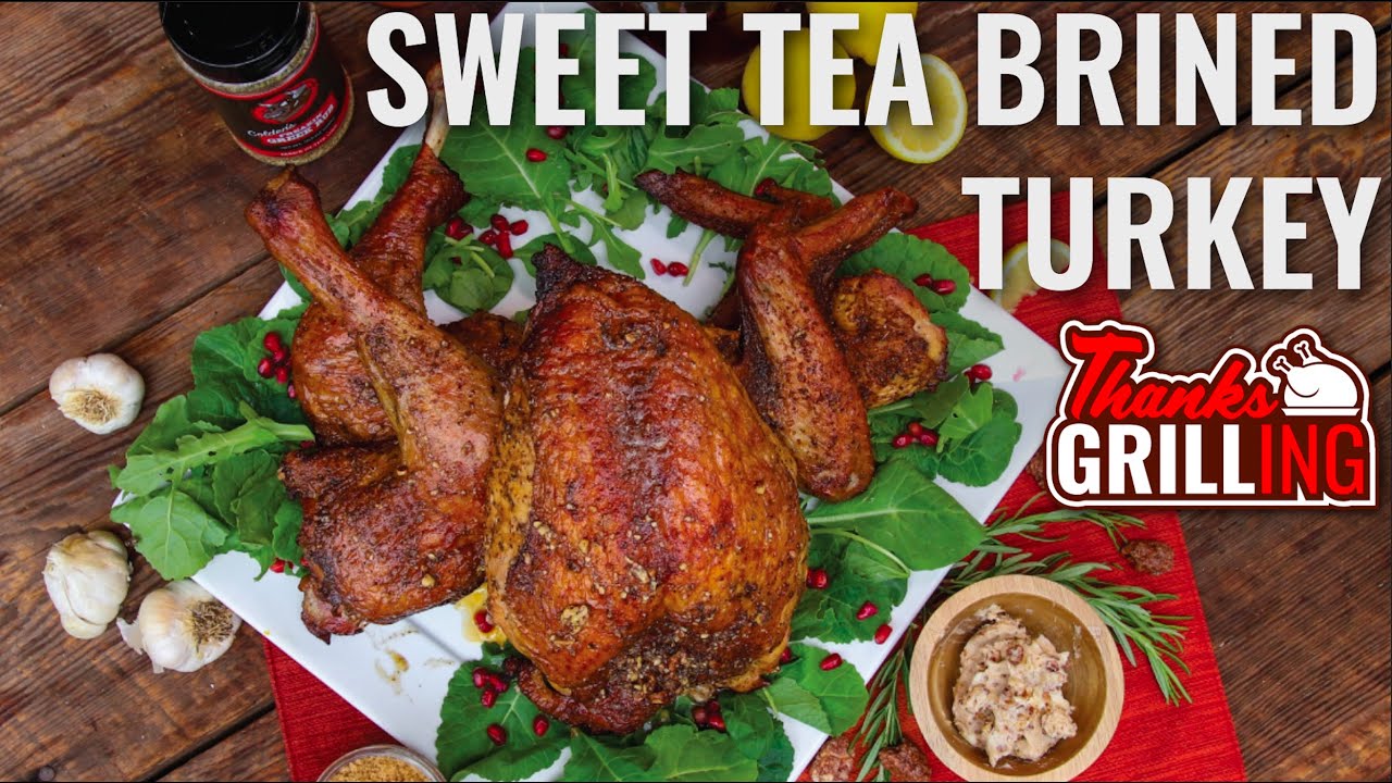 Sweet Tea Brined Turkey | Thanksgrilling Powered by Kingsford