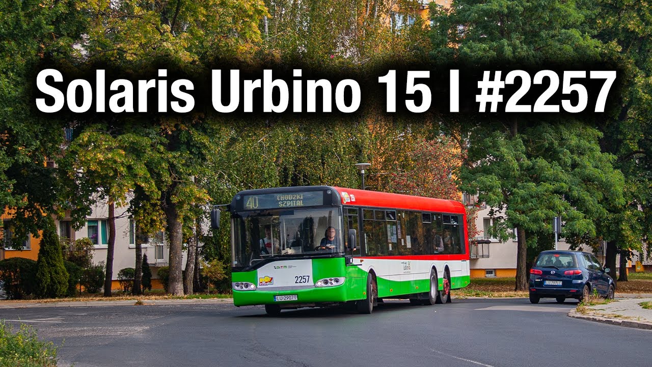 ↯ Solaris Urbino 15 I #2257 [PRZEJAZDY] MPK Lublin