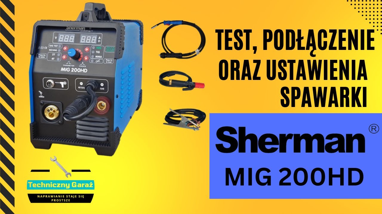 Test spawarki Sherman MIG 200HD