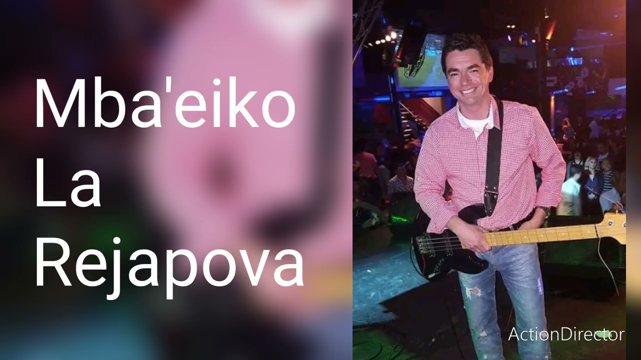 Mba'eiko La Rejapova 