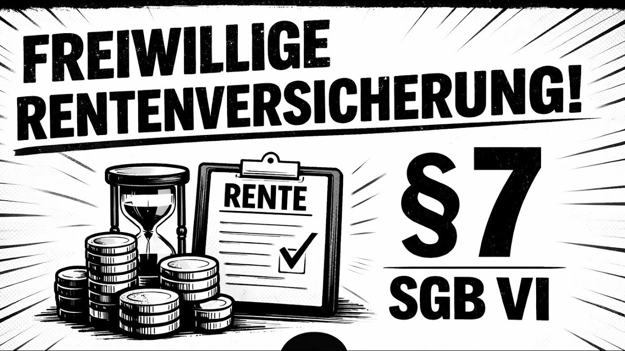 Freiwillige Rentenversicherung - § 7 SGB VI