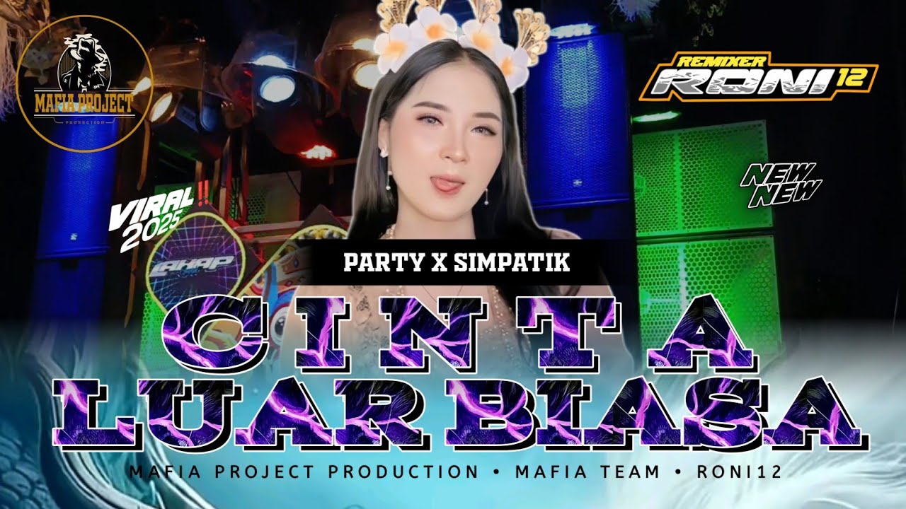 DJ CINTA LUAR BIASA STYLE PARTY X SIMPATIK  || MAFIA PROJECT PRODUCTION
