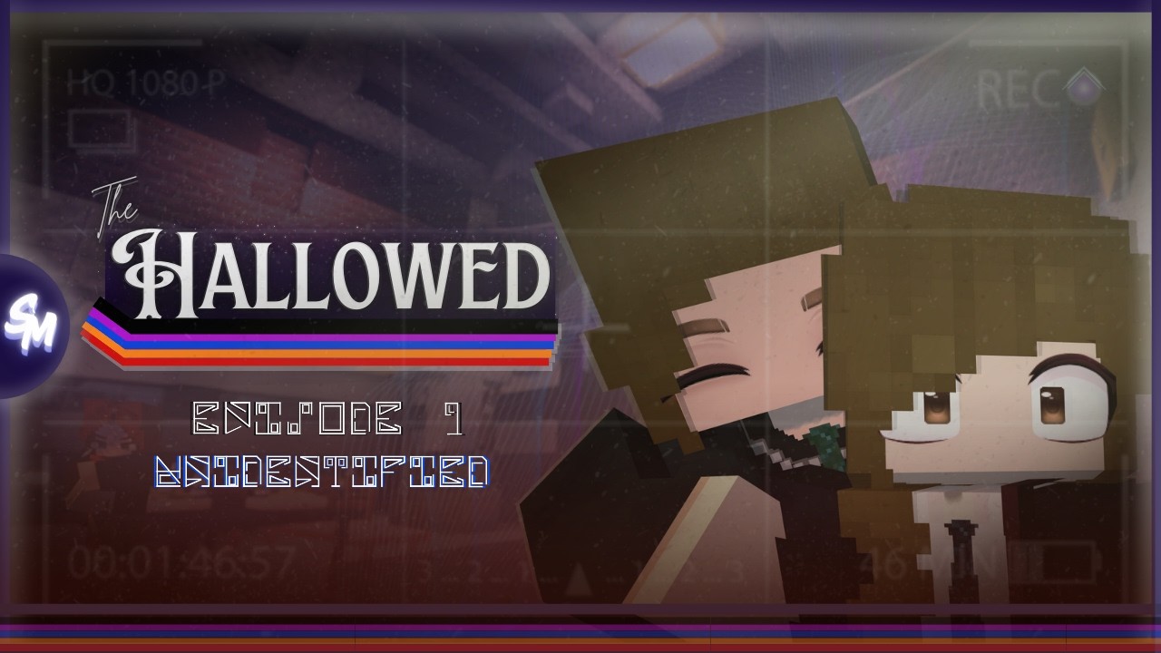 THE HALLOWED |Episode #1|  "Unidentified" (Minecraft Roleplay/MCTV)
