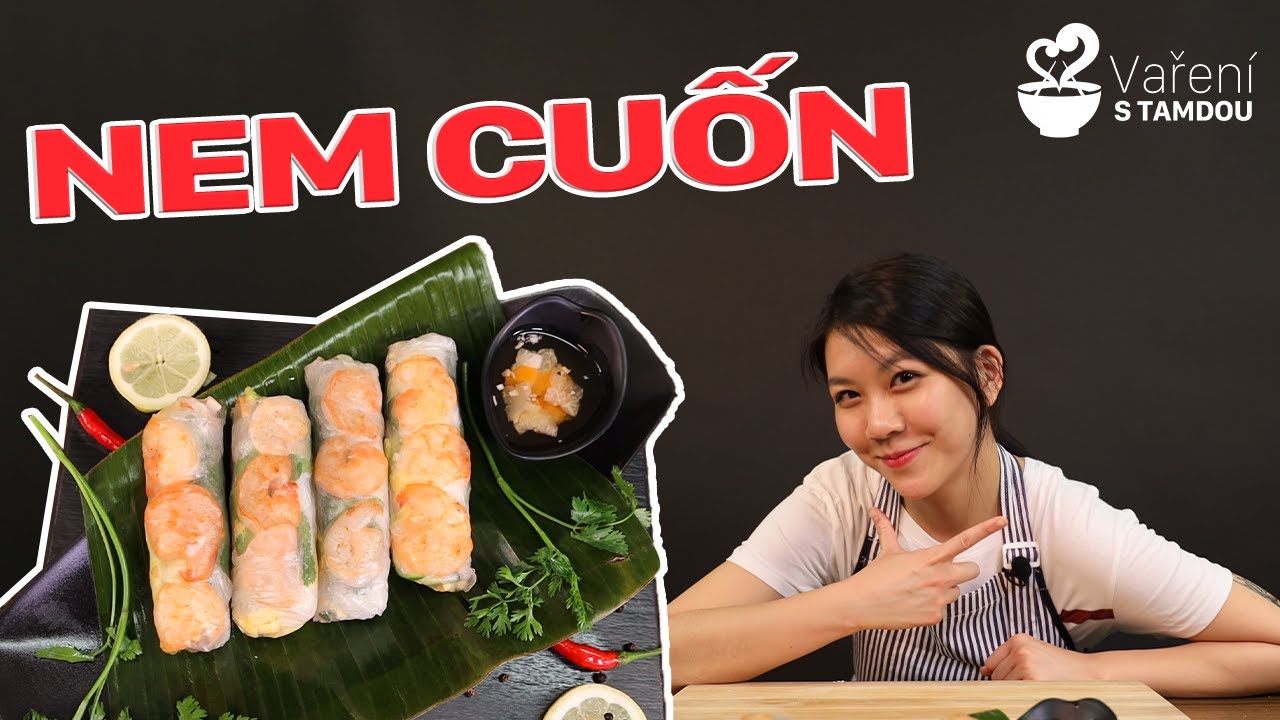 Vaření s Tamdou - #1 Nem cuốn