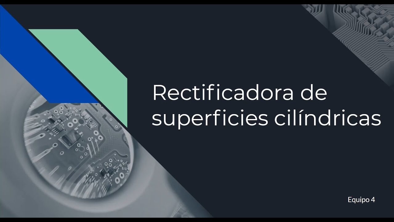 Rectificadora de Superficies Cilíndricas