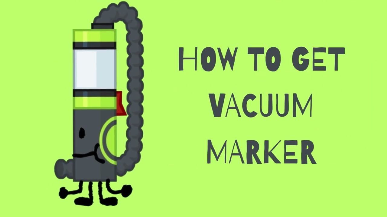 How To Get Vacuum Marker