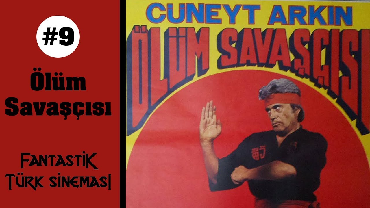 Fantastik Türk Sineması #9 - Ölüm Savaşçısı