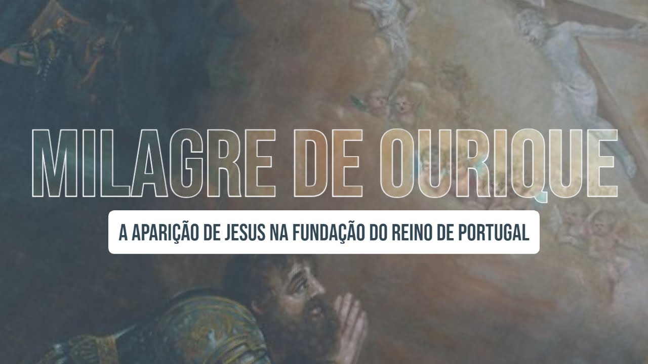 Jesus apareceu na fundação do Reino de Portugal