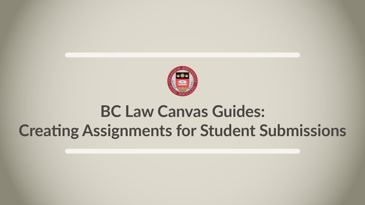 Canvas Guides: Creating Assignments for Student Submissions