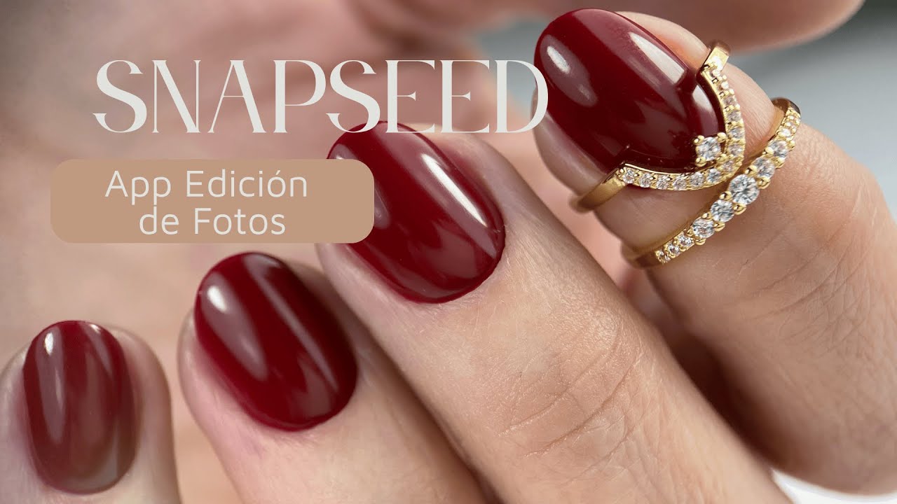 ✨ Cómo Editar Fotos de Uñas con Snapseed, app de Google gratuita | Resalta tu trabajo en mesa 💅