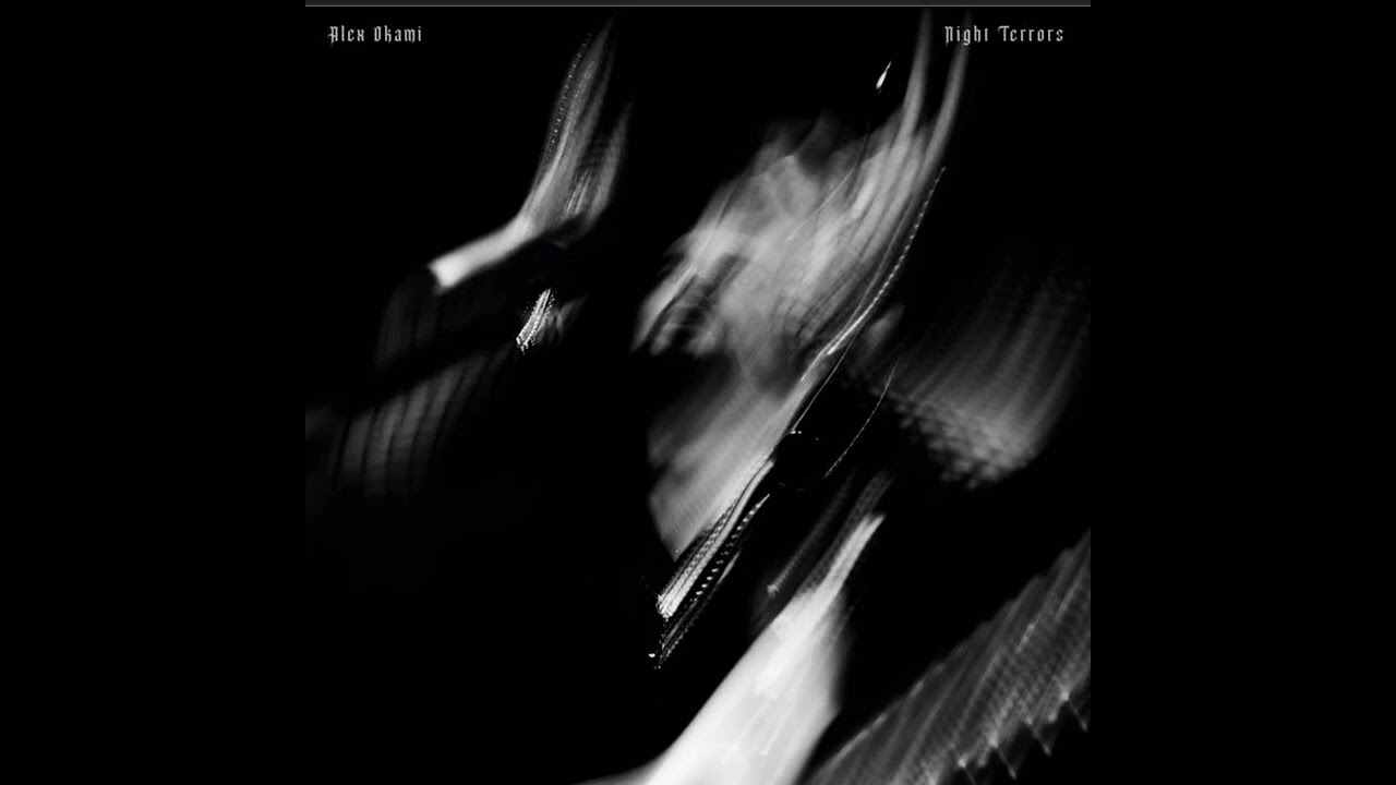 Alex Okami * Night Terrors 
