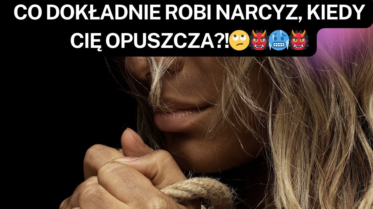 NARCYZ👉CO DOKŁADNIE ROBI NARCYZ, KIEDY CIĘ OPUSZCZA?!🙄👹🥶👹
