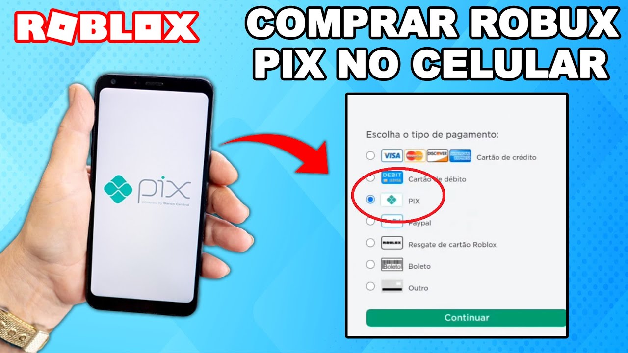 COMO COMPRAR ROBUX COM PIX PELO CELULAR NO ROBLOX