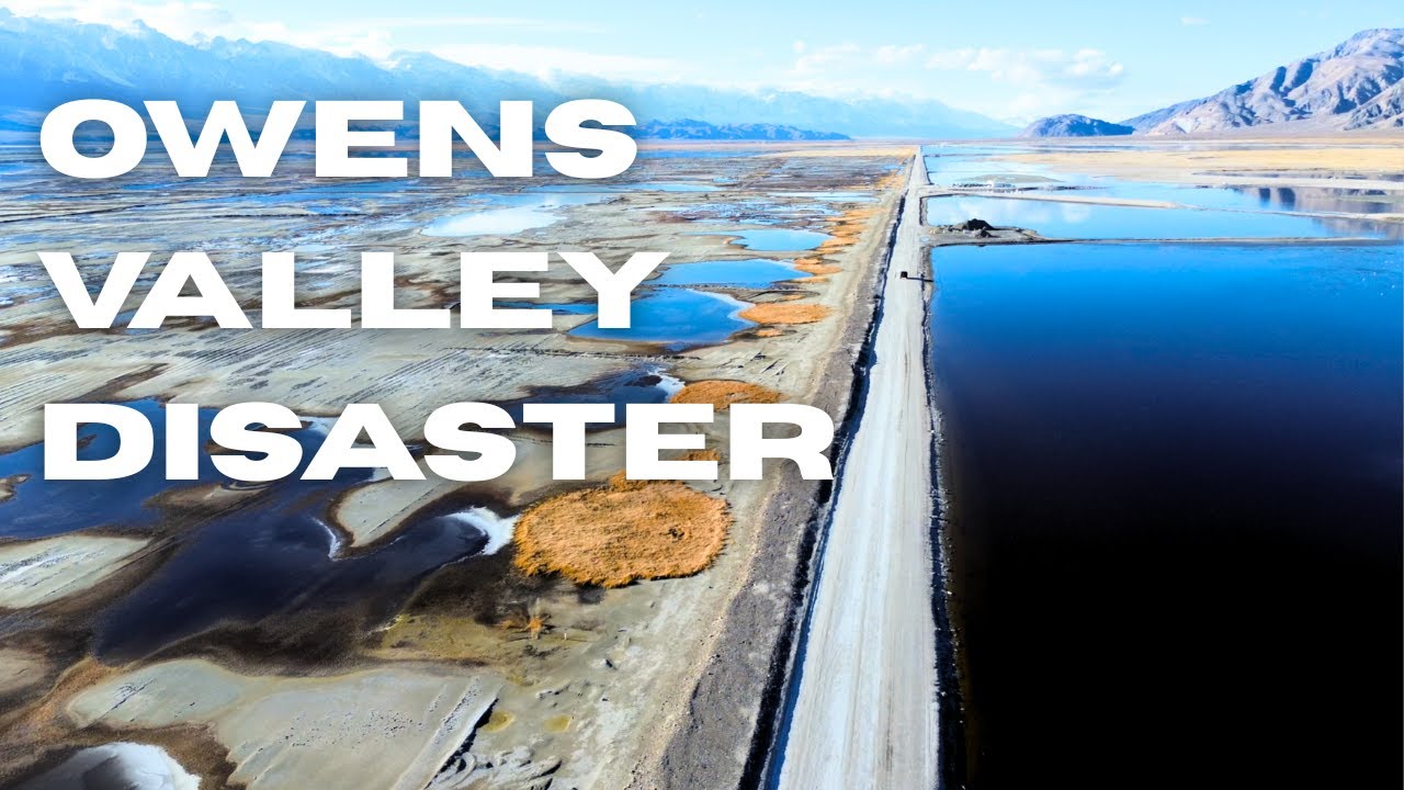 How the Los Angeles Department of Water and Power Destroyed Owens Lake