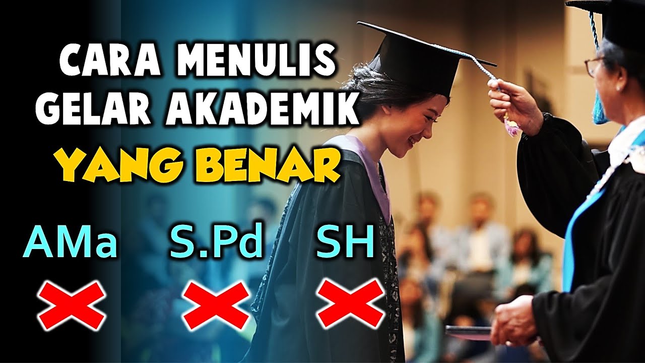 Cara Penulisan Gelar Akademik yang Benar Sesuai EYD