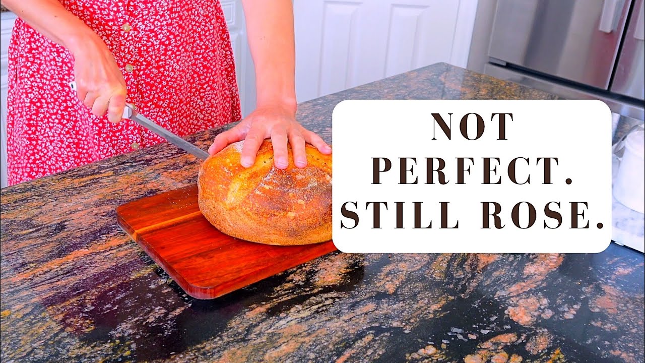 Sourdough Bread Still RISES - Even When You’re Not 100%
