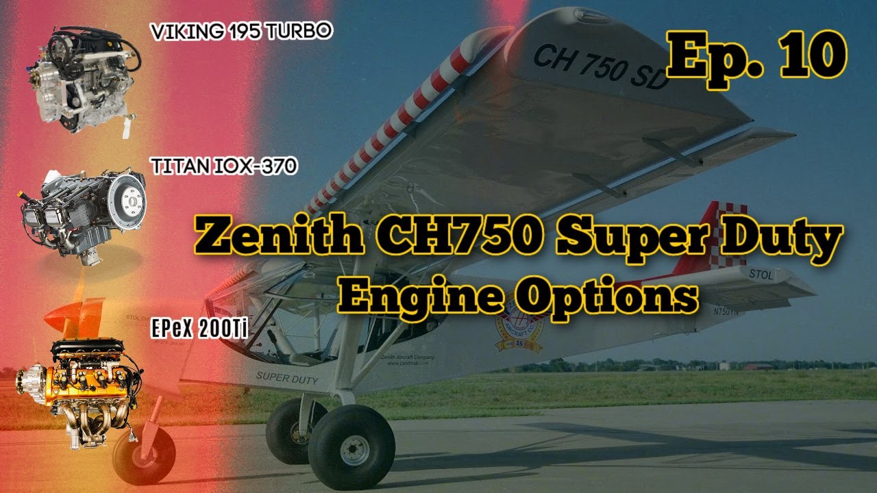 Ep. 10 | Engine Options | Zenith Super Duty Aircraft Build