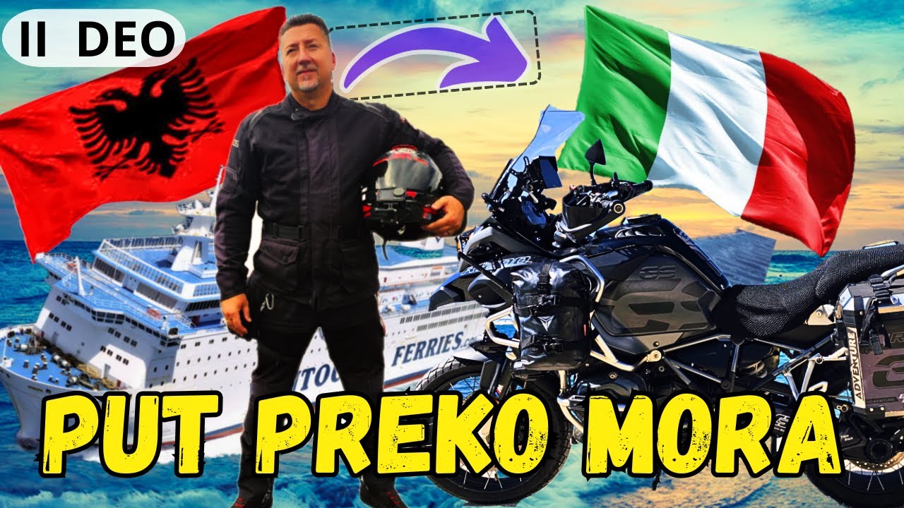 Motorom preko Jadrana: Albanija do Italije