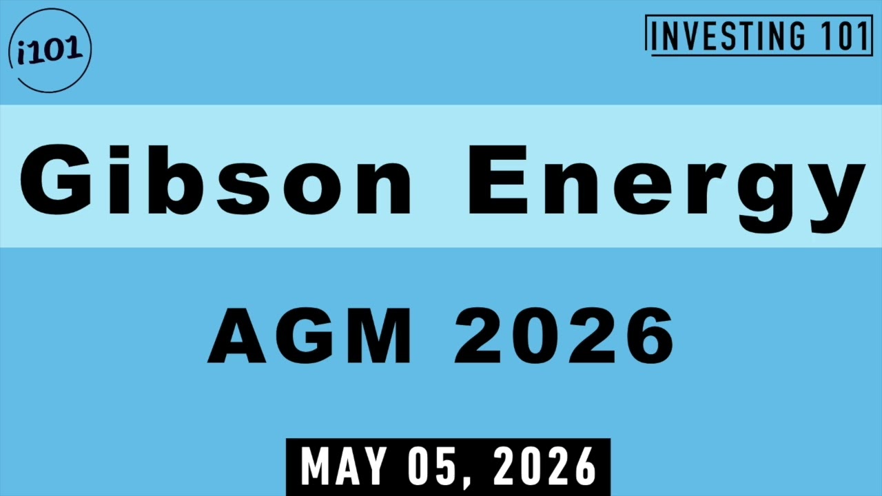 Gibson Energy AGM 2026 | Infrastructure Integration Milestone Outlined To Re-Elected Board Slate