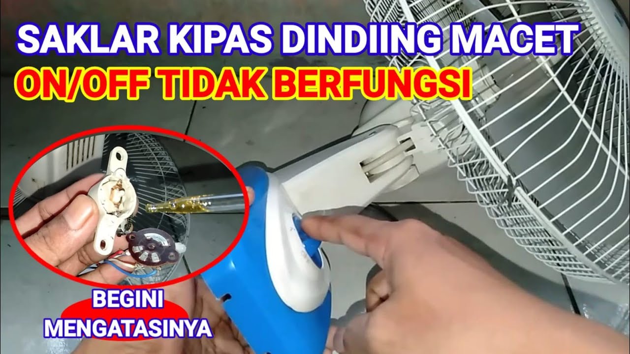 Memperbaiki Saklar Kipas Angin Dinding Rusak