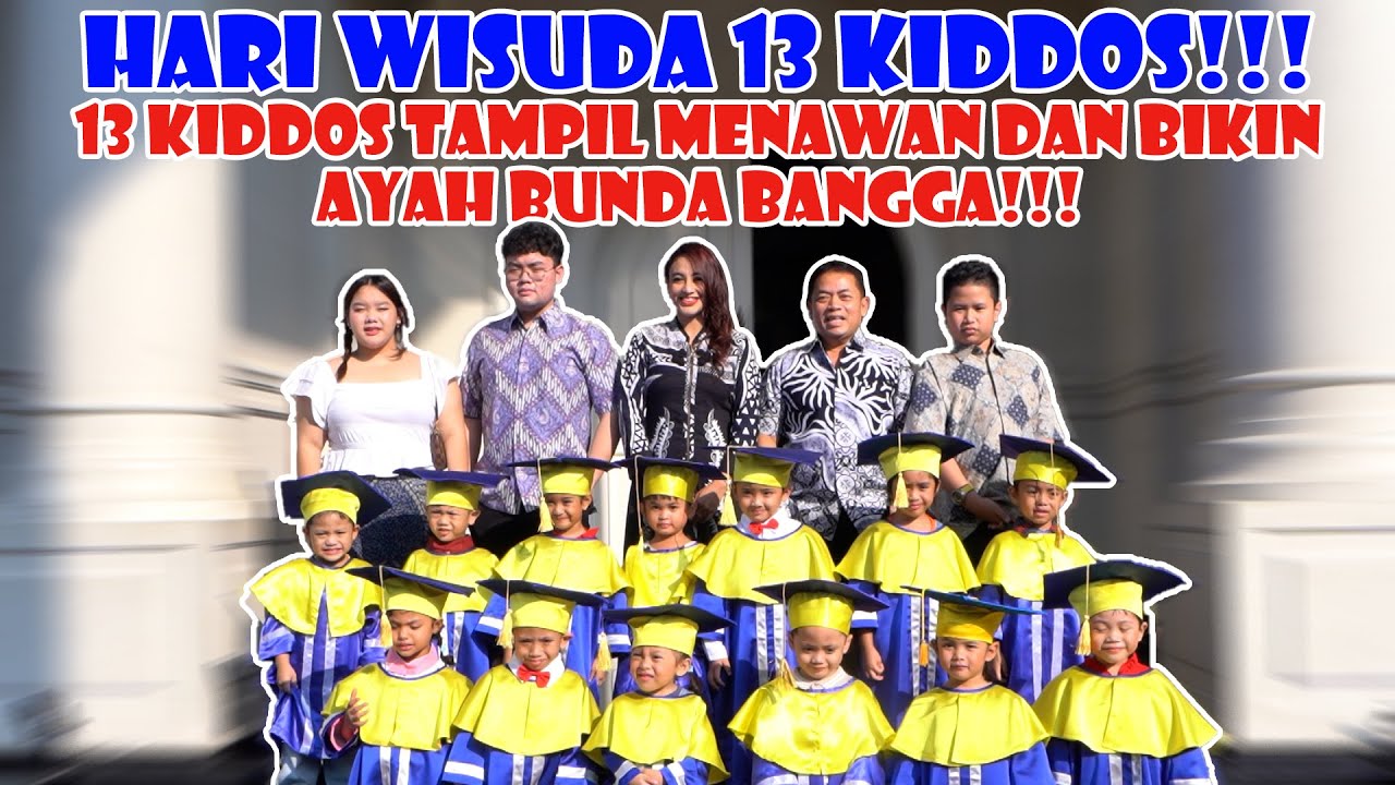 WISUDA PERDANA 13 KIDDOS BIKIN AYAH BUNDA BANGGA!!!
