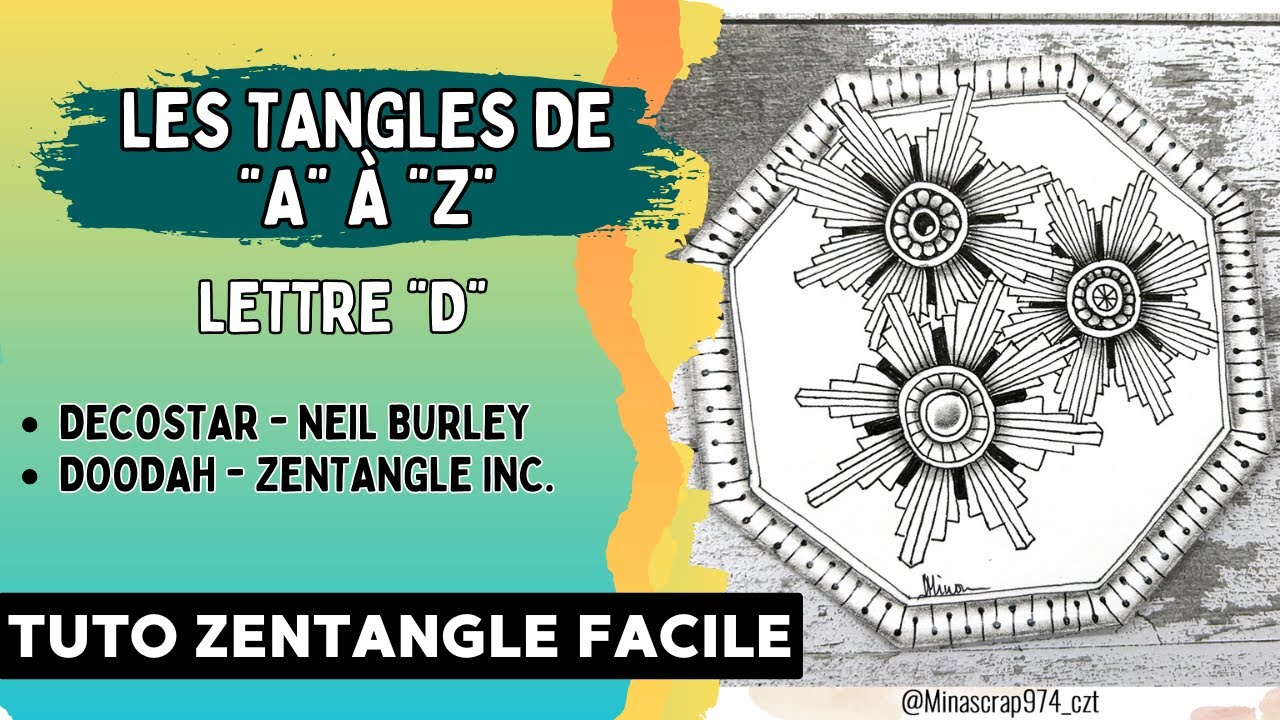 {TUTO ZENTANGLE ®} LES TANGLES DE 